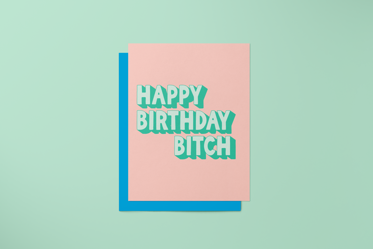 Happy Birthday Bitch