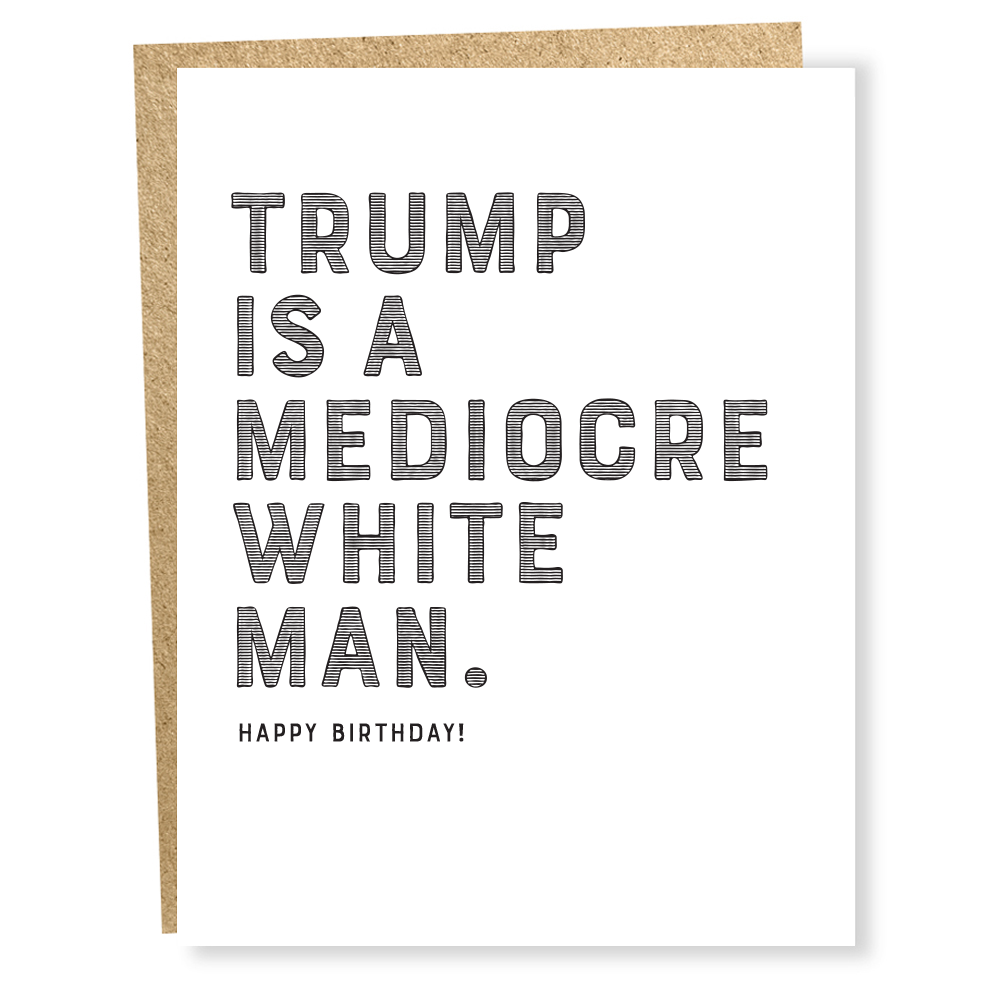 Trump/Mediocre Birthday