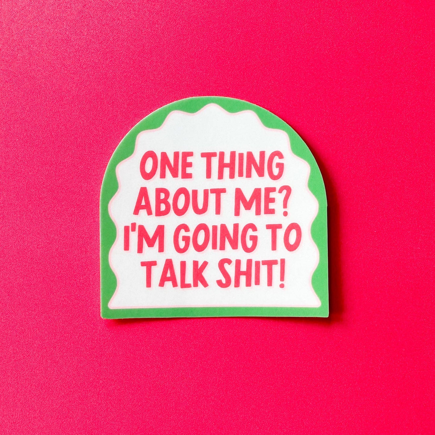 One Thing About ME? Sticker