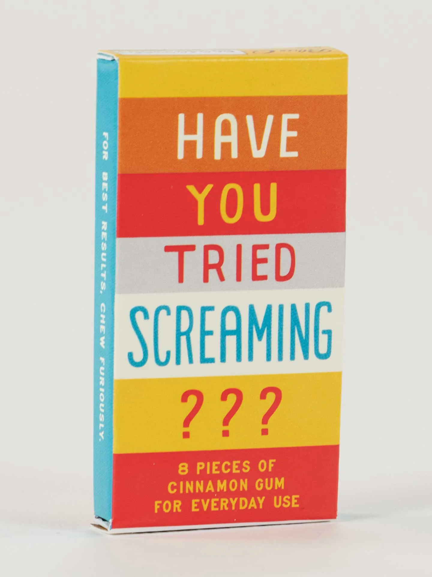Have You Tried Screaming? Gum