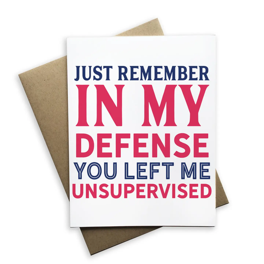 In My Defense You Left Me Unsupervised