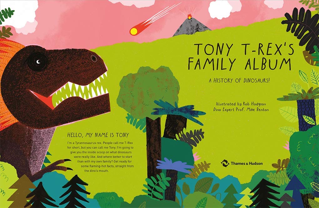 Tony T-Rex's Family Album: A History of Dinosaurs