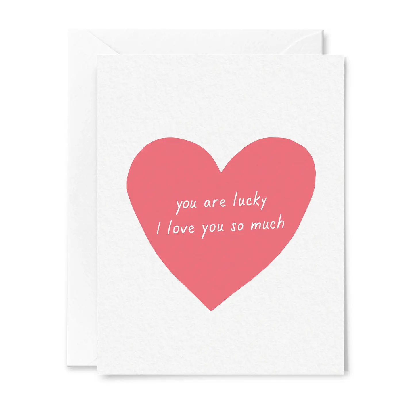 Lucky I Love You Card
