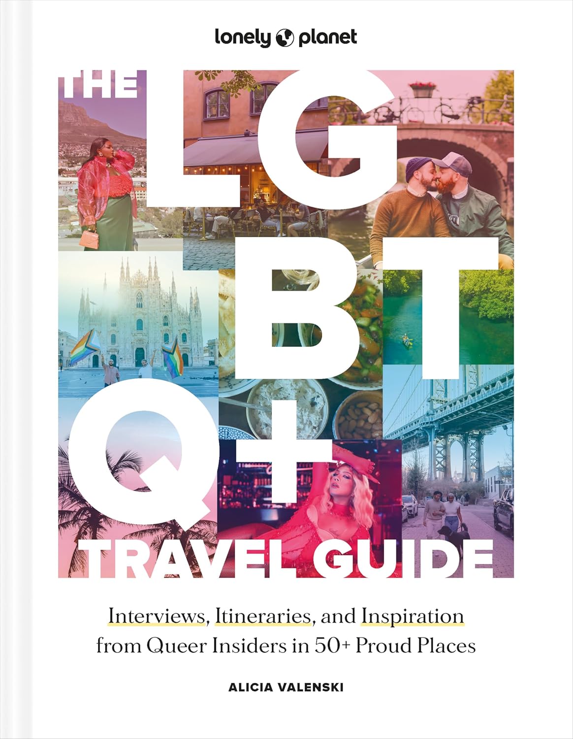 The LGBTQ+ Travel Guide, by Lonely Planet