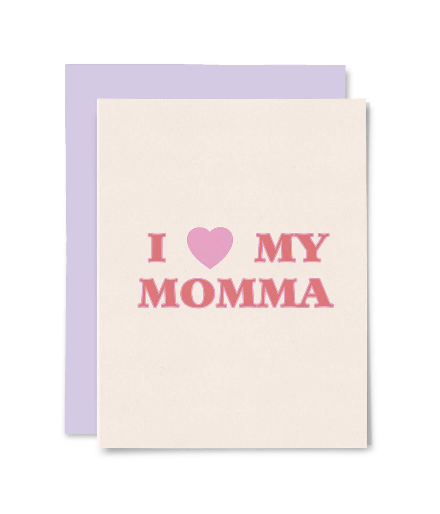 Card with 'I ❤️ MY MOMMA' text on a white background