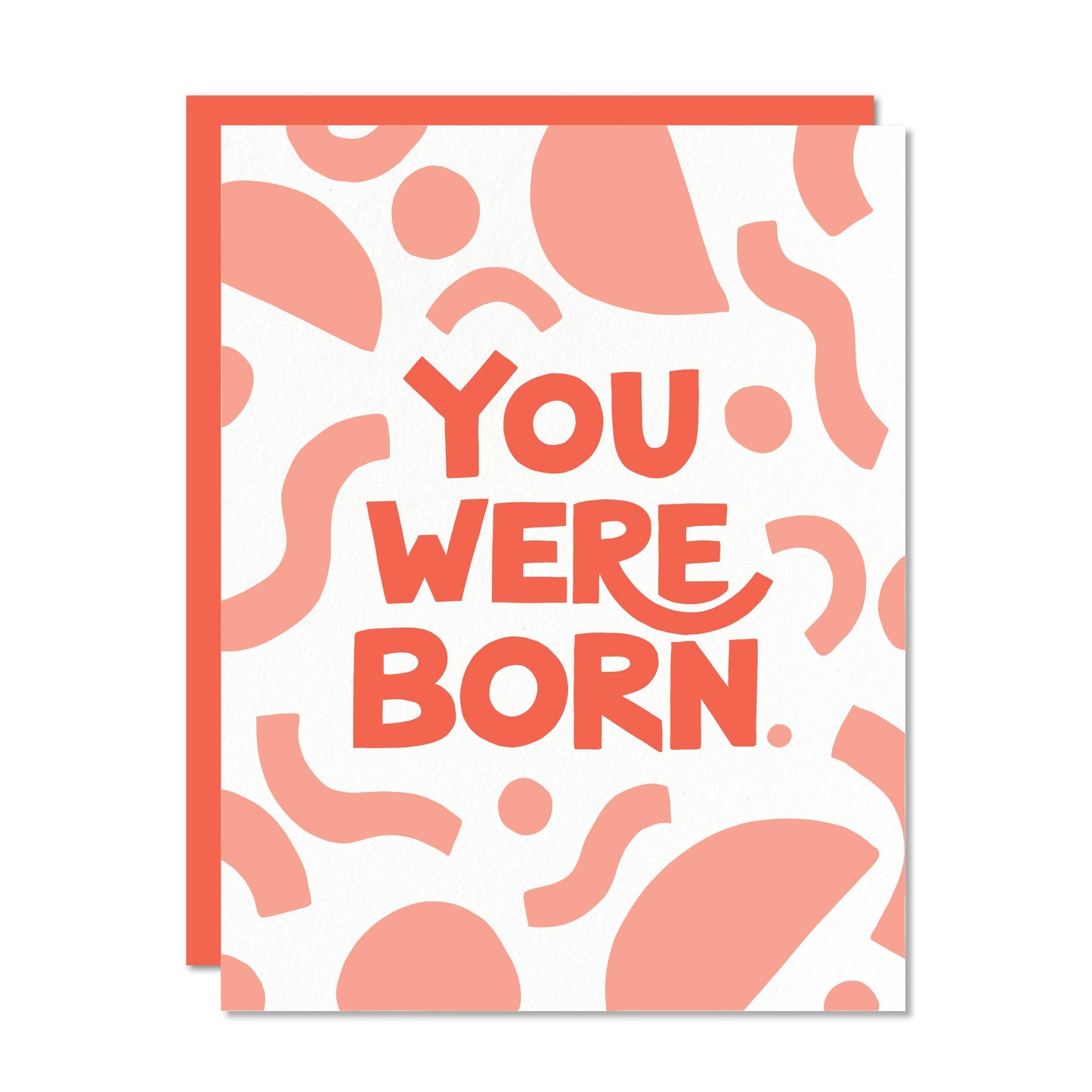 You Were Born