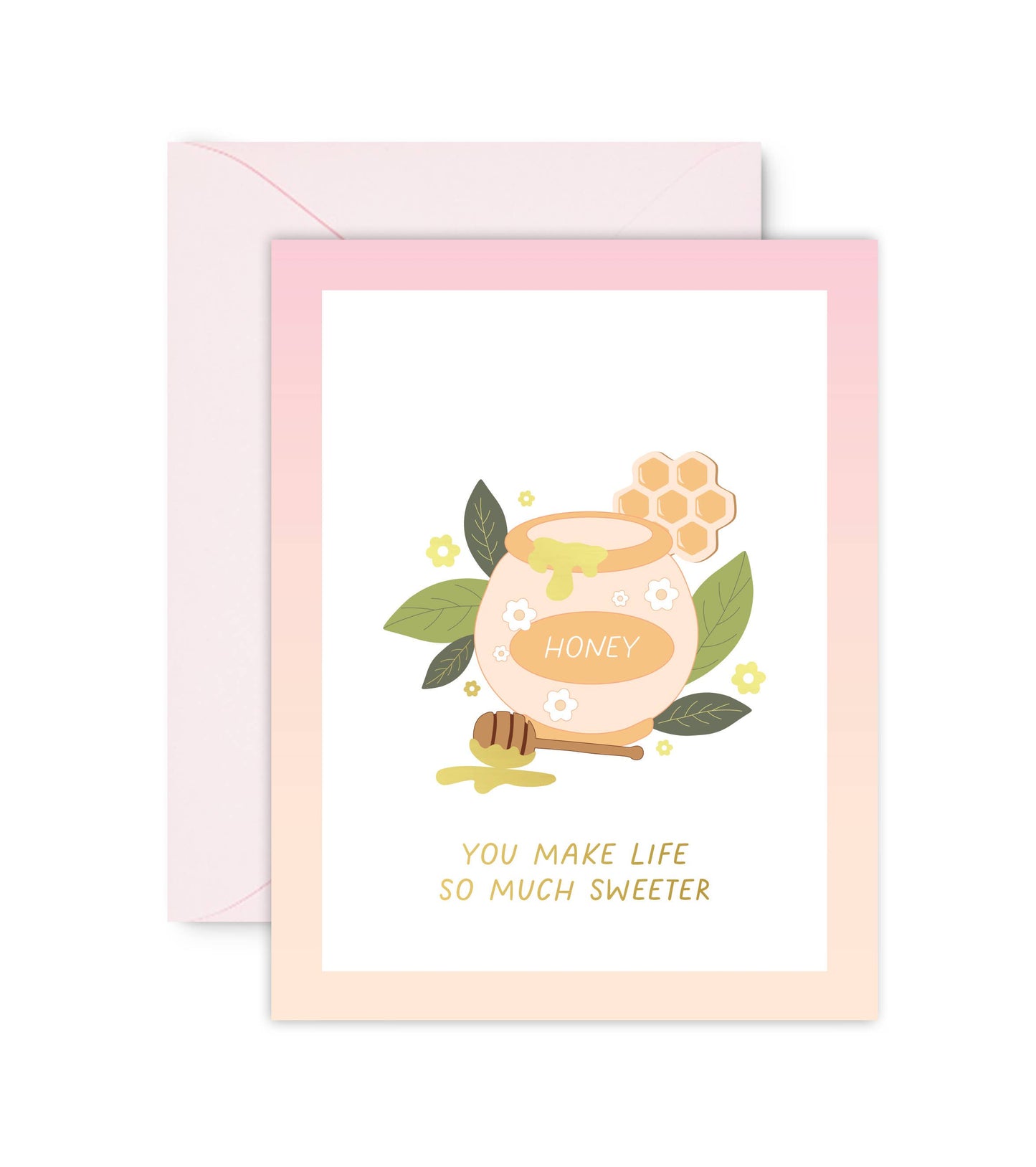 You Make Life Sweeter Honey Jar
