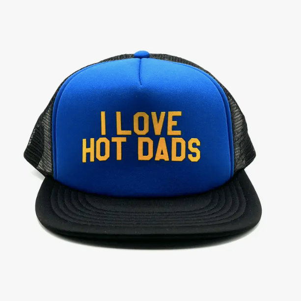 I Love Hot Dads Trucker Hat