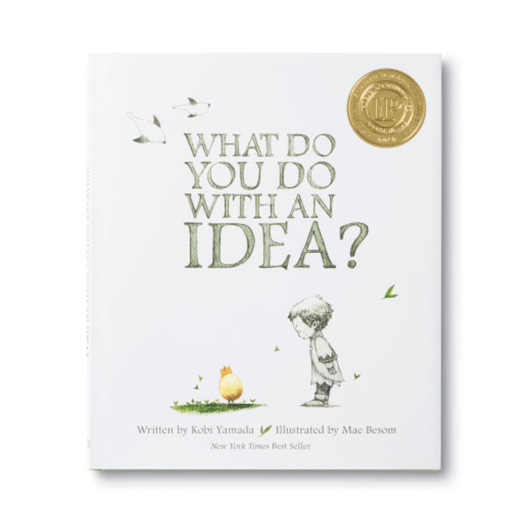 What Do You Do With An Idea?