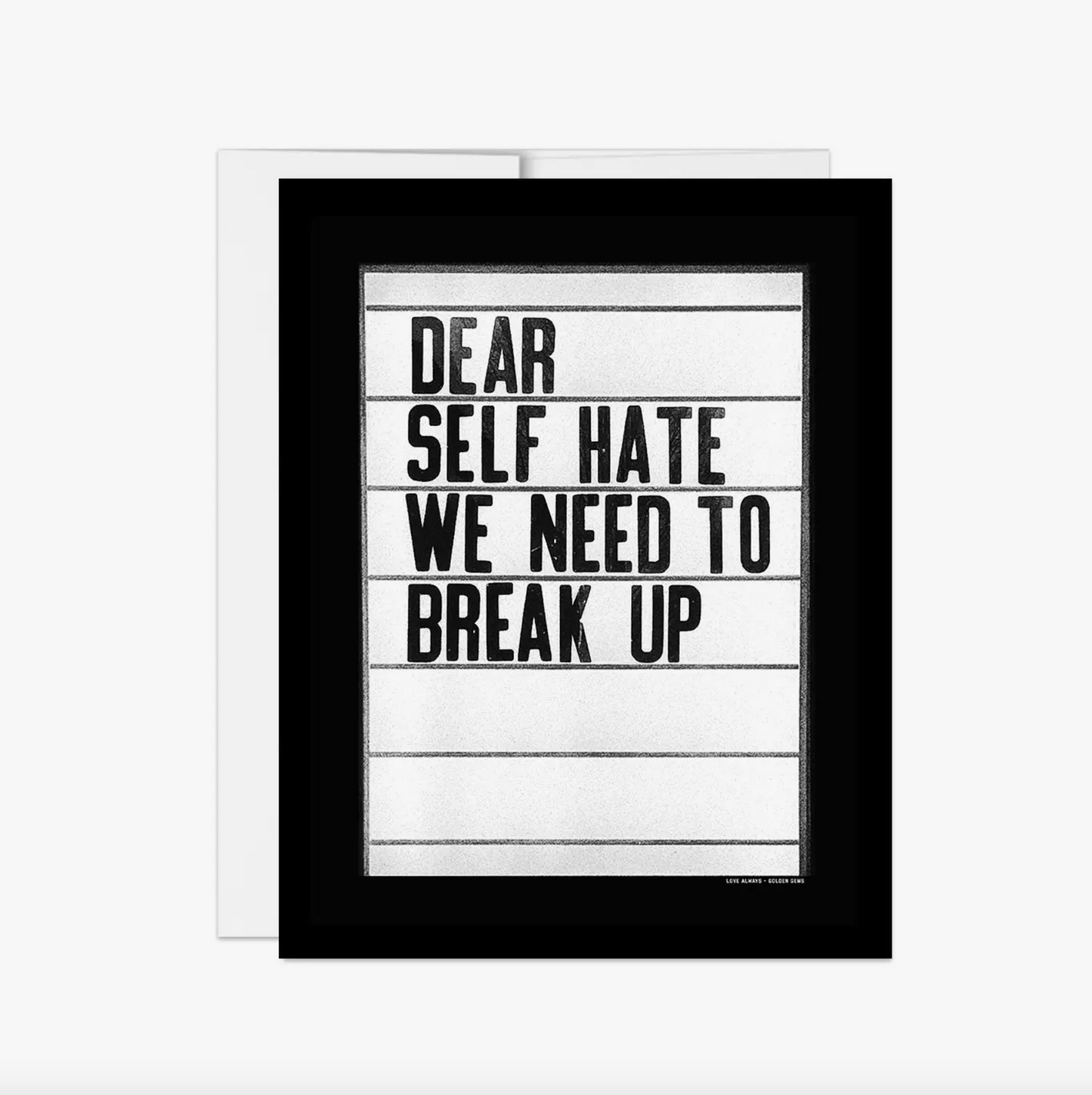 Dear Self Hate We Need to Break Up
