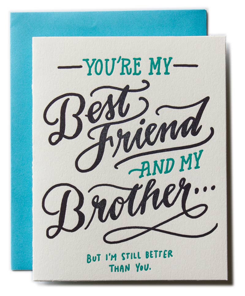 You Are My Bestfriend And My Brother