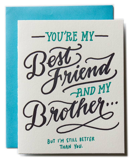 You Are My Bestfriend And My Brother