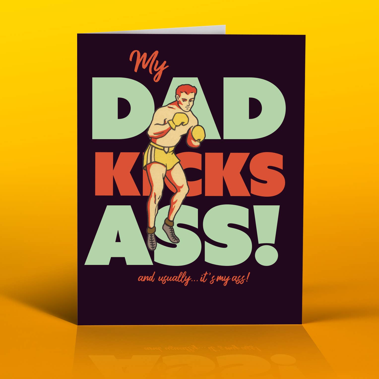 Father's Day card with image of a male boxer on it with text that says "My Dad Kicks Ass"