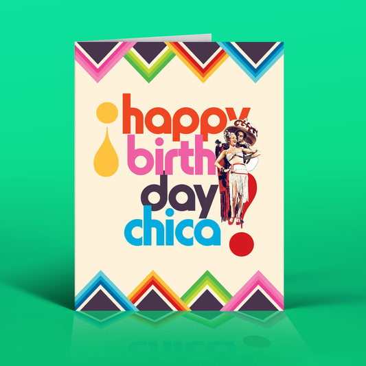 Birthday Chica Card