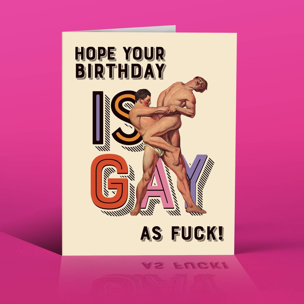 Gay as Fuck Birthday Card