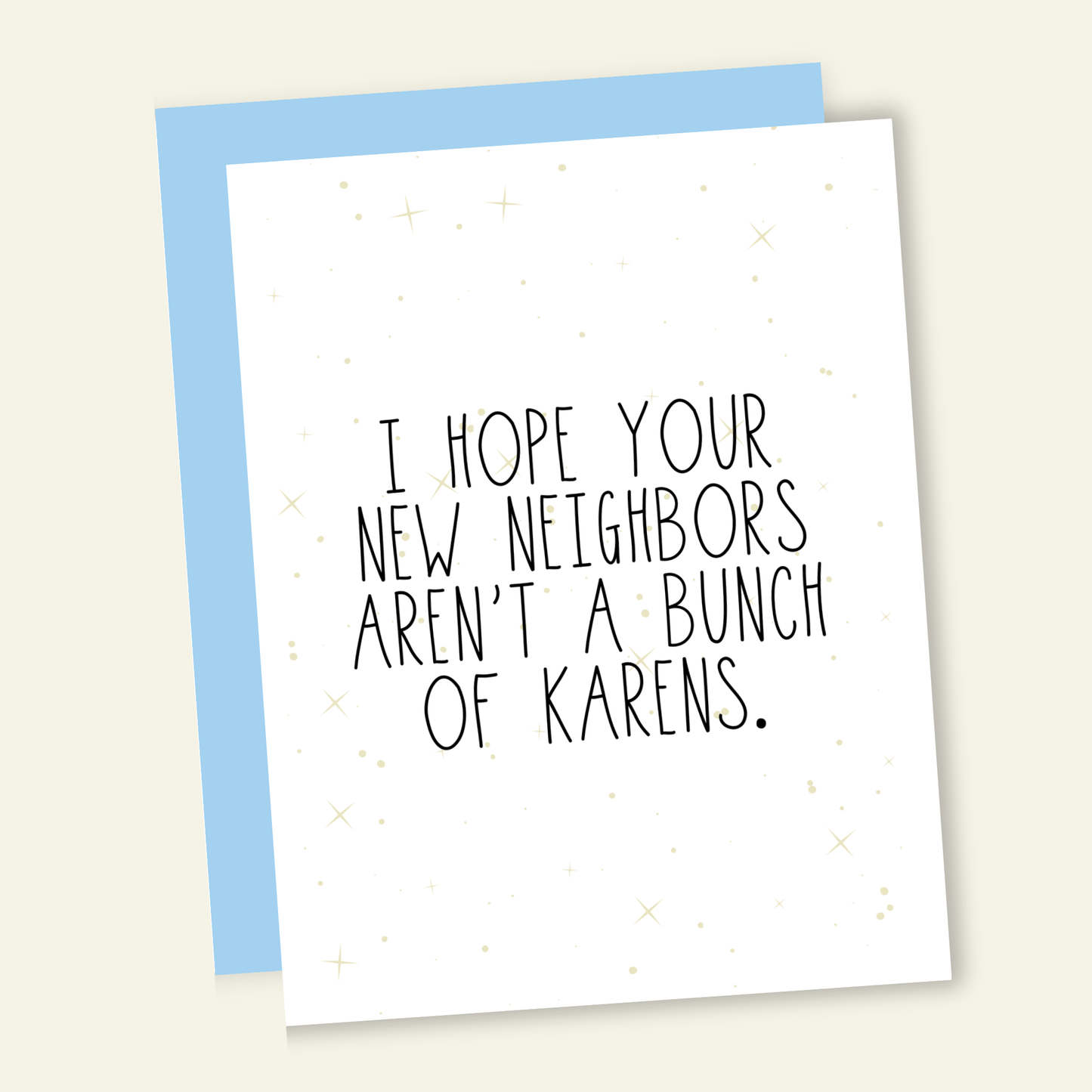 Hope Your Neighbors Aren't a Bunch of Karens