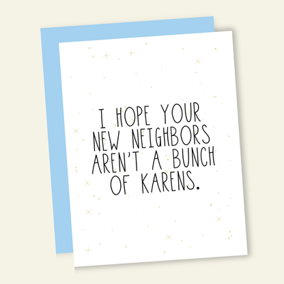 Hope Your Neighbors Aren't a Bunch of Karens