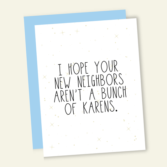 Hope Your Neighbors Aren't a Bunch of Karens