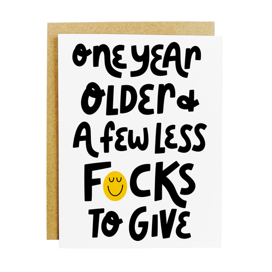 Less F*cks Birthday Card