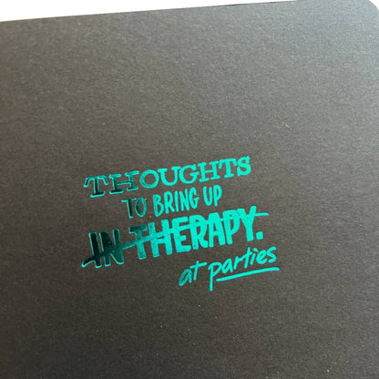 Thoughts to Bring Up | Foil Stamped Blank Notebook