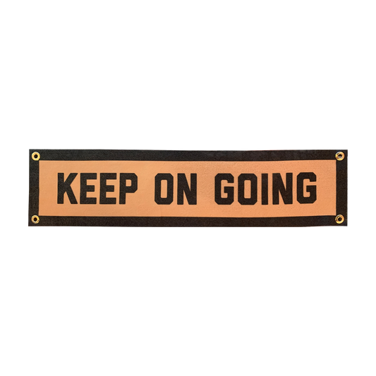 Keep On Going Champion Banner
