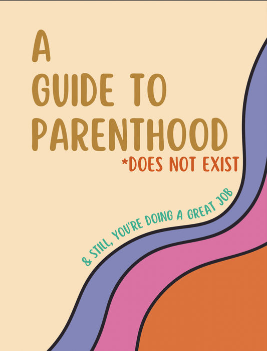 A Guide to Parenthood