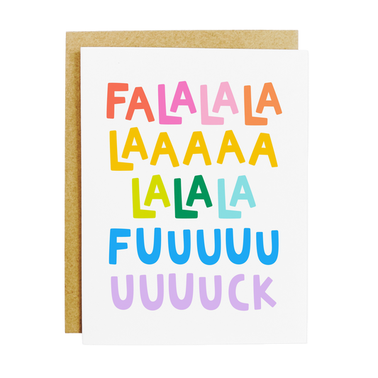 Fa La La Fuck Card