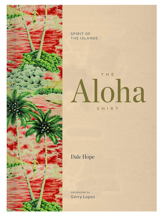The Aloha Shirt: Spirit of the Islands