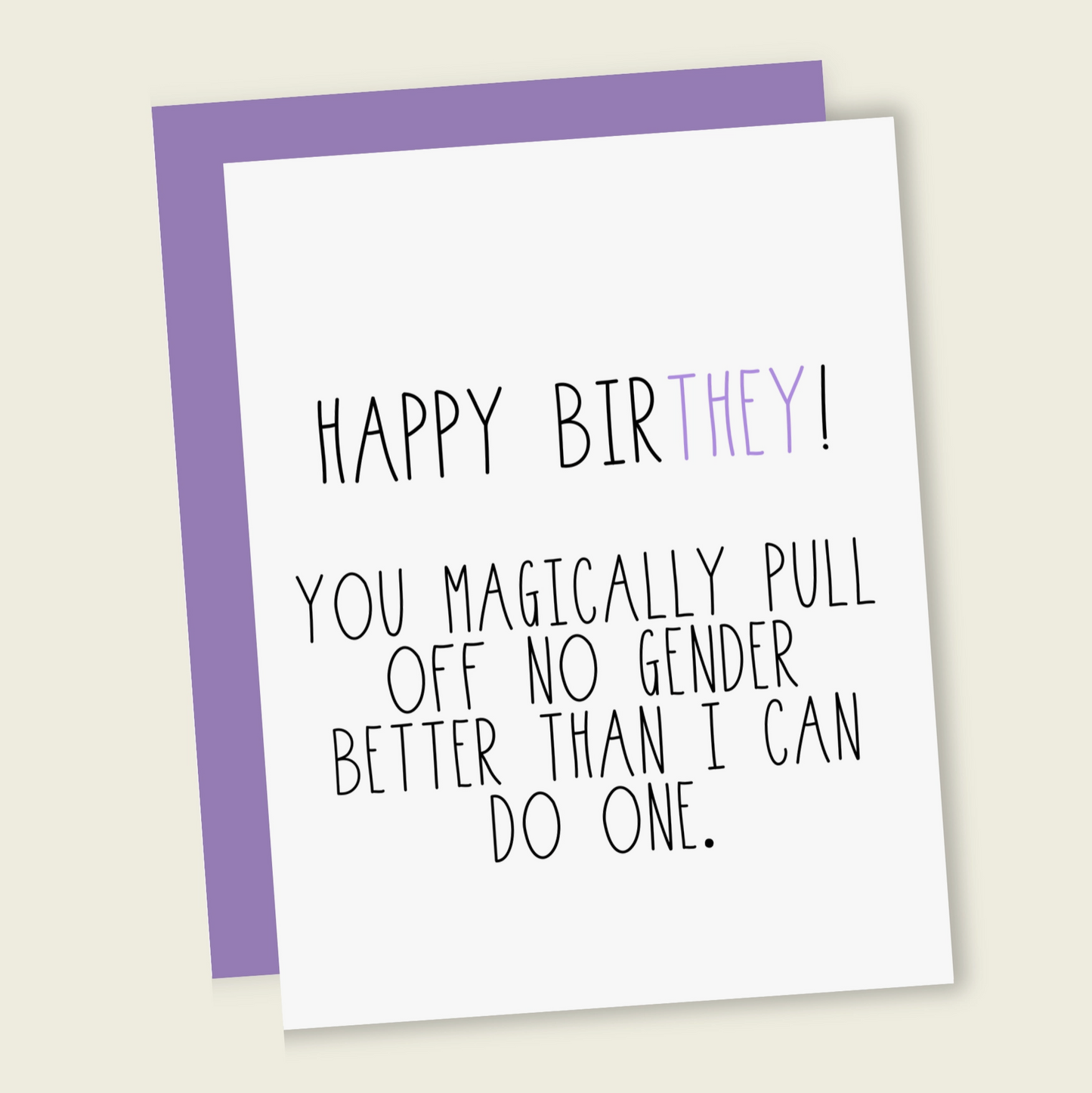 Happy Bir-They - Non-binary Birthday