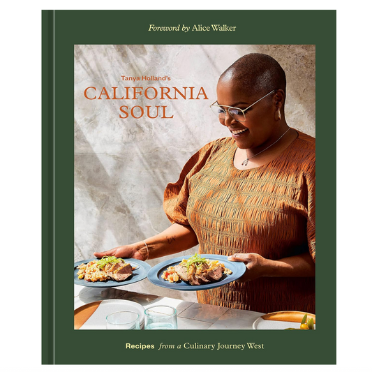Tanya Holland's California Soul: Recipes from a Culinary Journey West