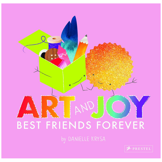 Art and Joy: Best Friends Forever