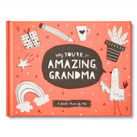 Why You're So Amazing Grandma