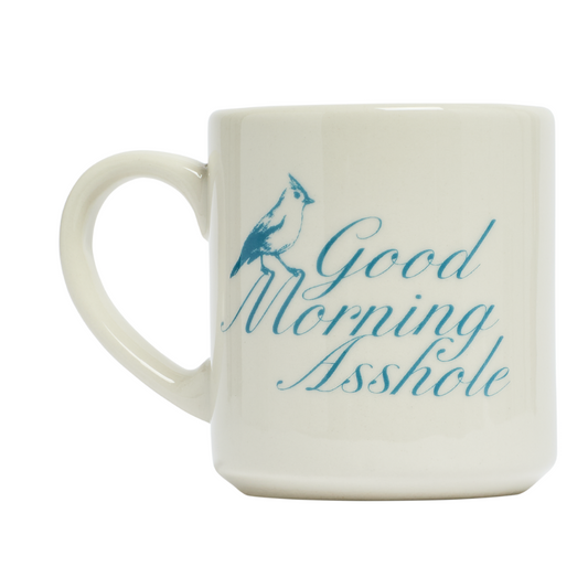 Good Morning Asshole Mug