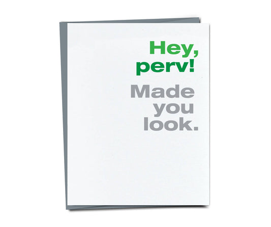 Hey, Perv! Made You Look