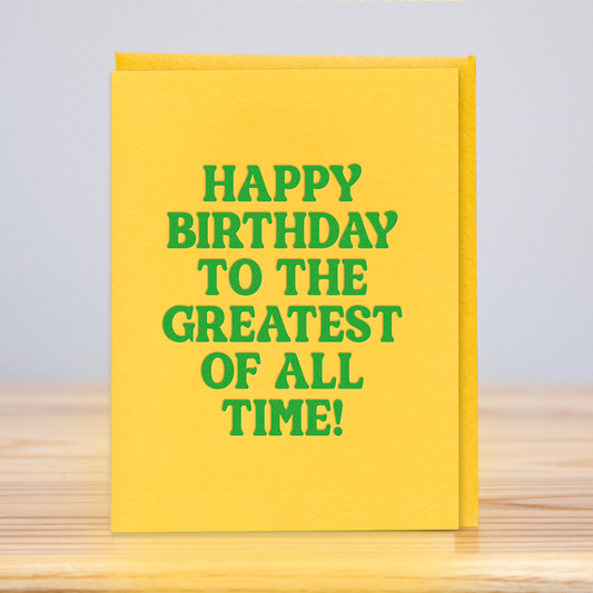 Greatest of All Time Birthday