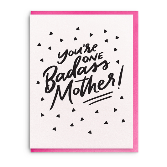 Card with 'You're one badass Mother!' text on a white background with black triangles and pink border
