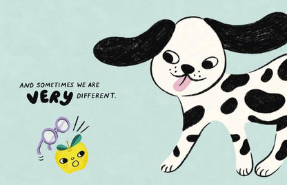 We're Different and It's Totally Cool!