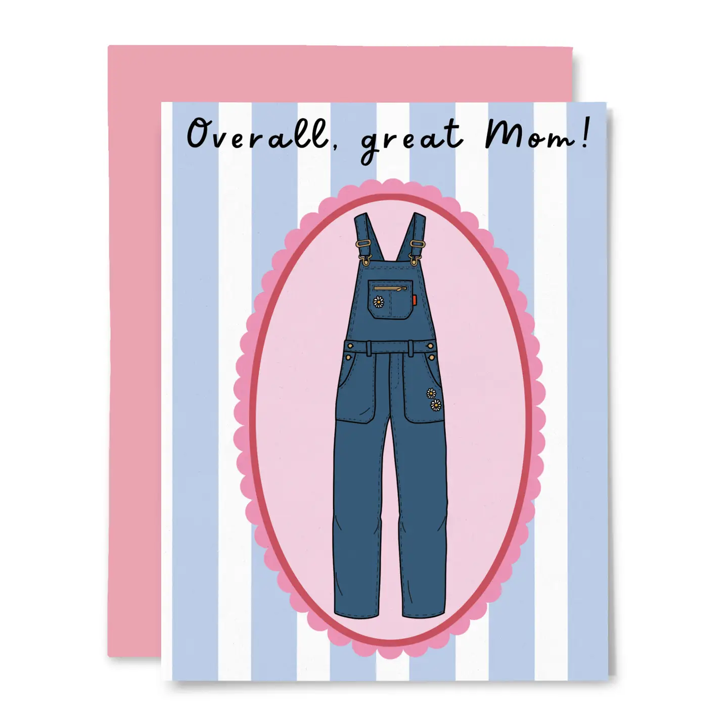 Card with blue overalls illustration and 'Overall, great Mom!' text on a striped background