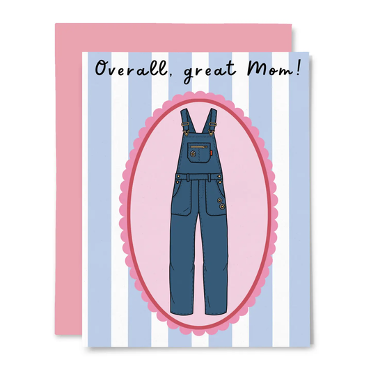 Card with blue overalls illustration and 'Overall, great Mom!' text on a striped background