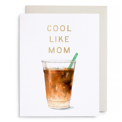 Cool Like Mom Card