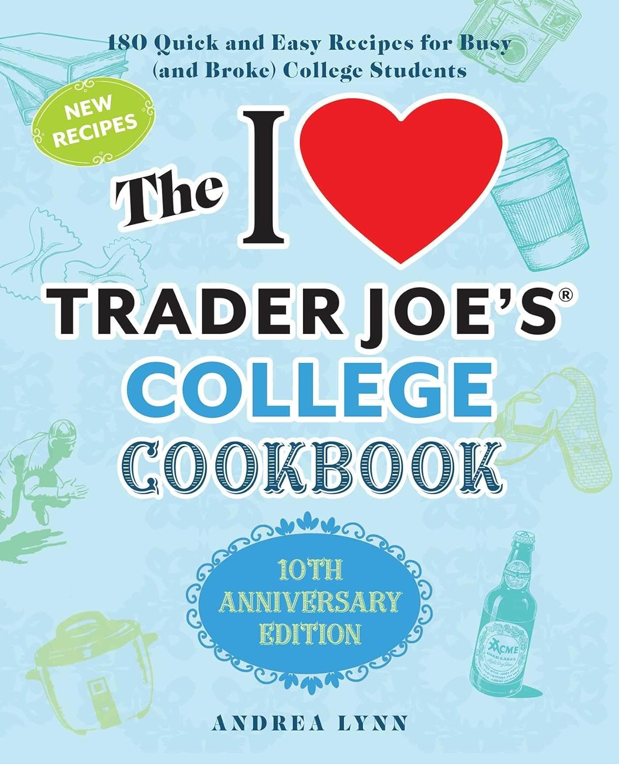 I Love Trade Joe's Cookbook