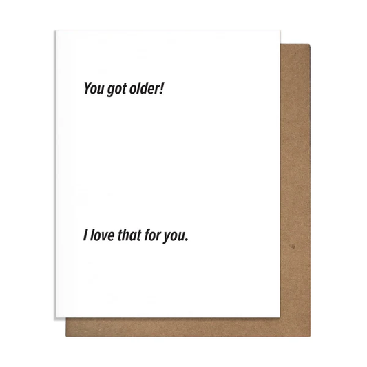 Got Older