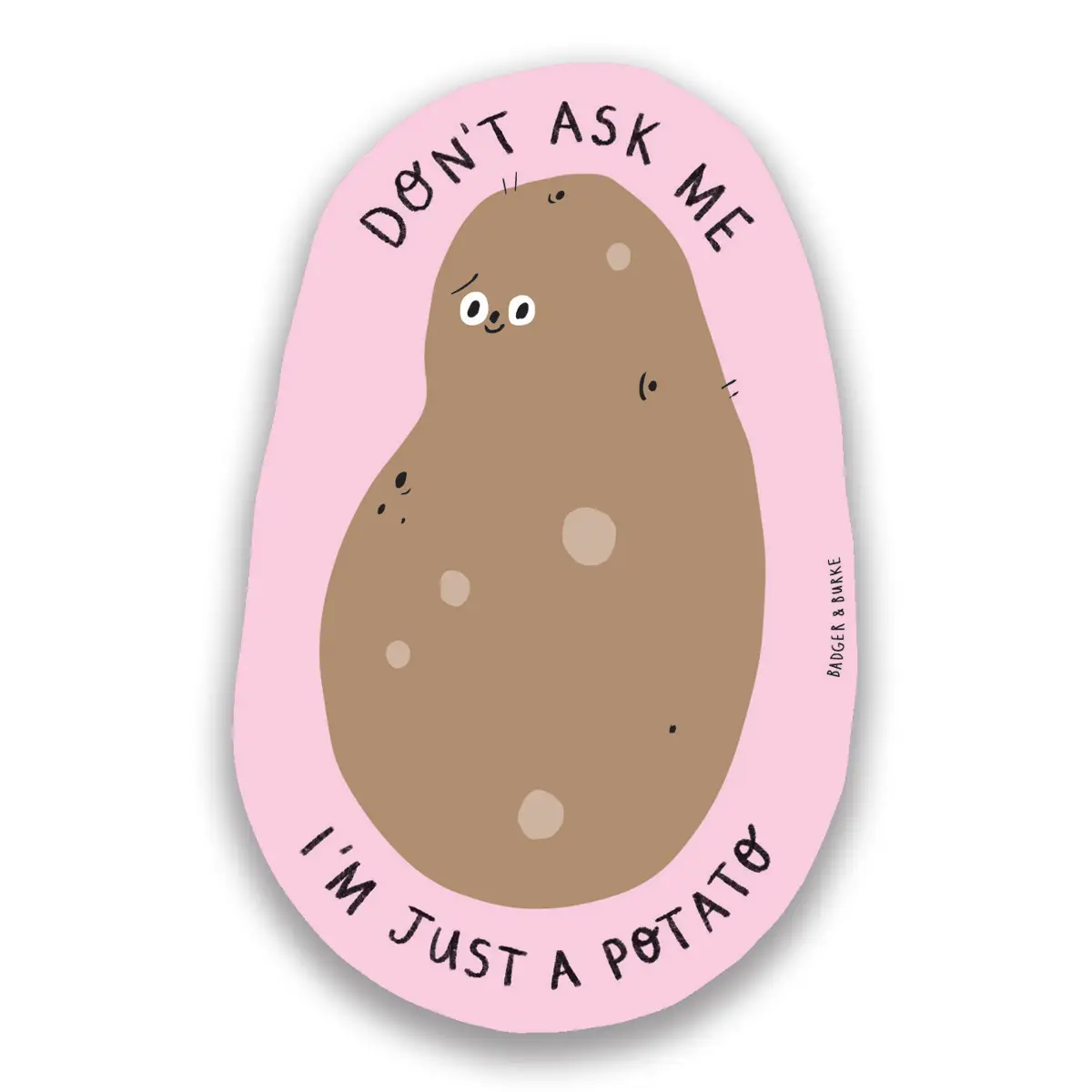 Just A Potato Sticker