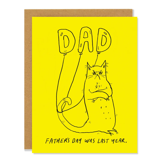 Father's Day Was Last Year