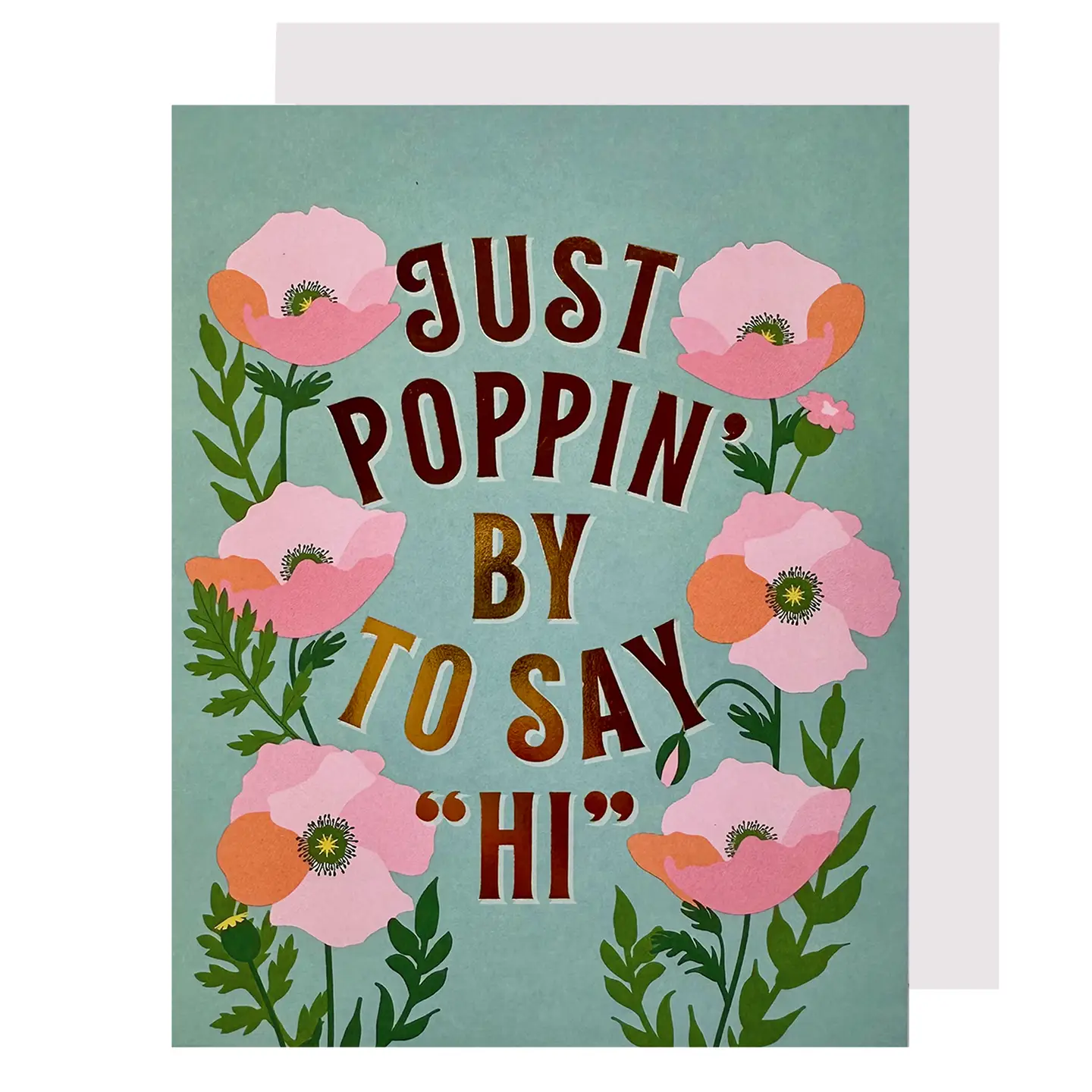 Poppin' By To Say "Hi" Poppies Card