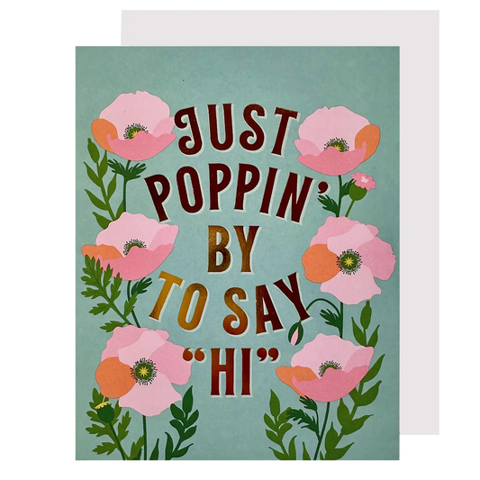 Poppin' By To Say "Hi" Poppies Card
