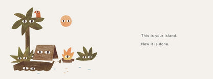 Illustration of a small boat with animals on an island, palm tree, and text 'This is your island. Now it is done.'