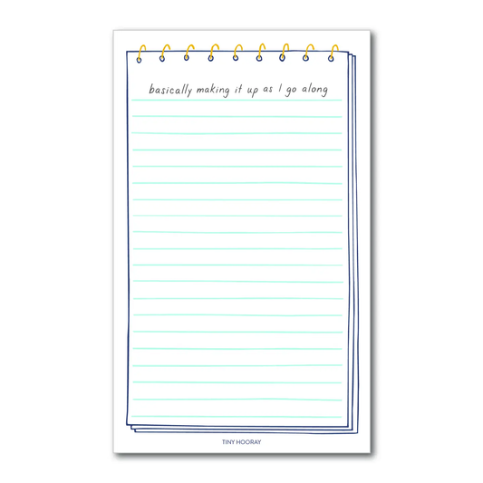 Basically Making It Up Notepad