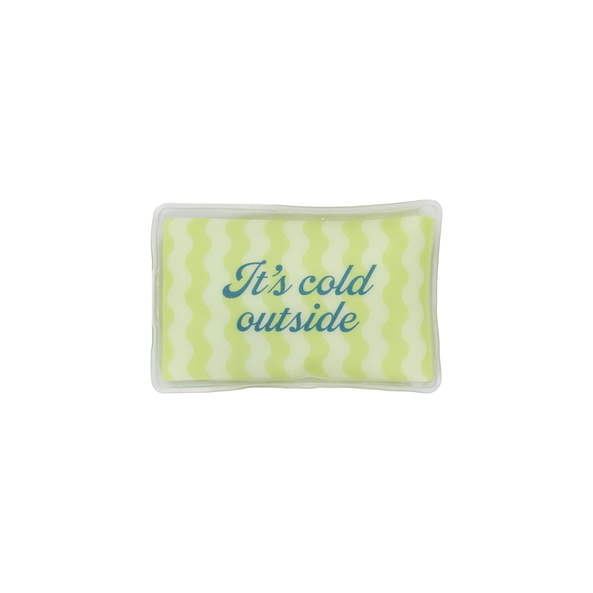 It's Cold Outside Hand Warmer