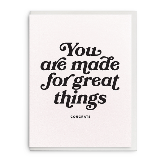 Motivational poster with text 'You are made for great things. Congrats' on a white background